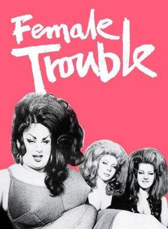 Female Trouble