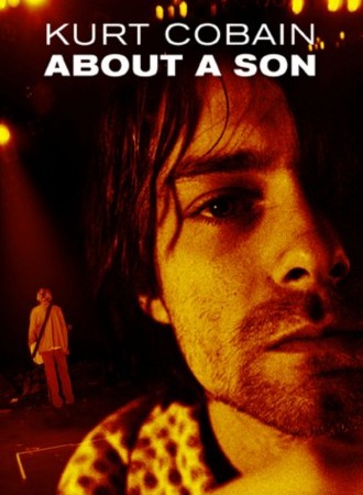 Kurt Cobain: About a Son