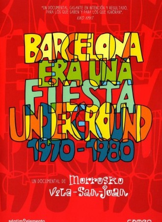 Barcelona era una fiesta underground 1970-1980