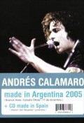 Andrés Calamaro. Made in Argentina 2005